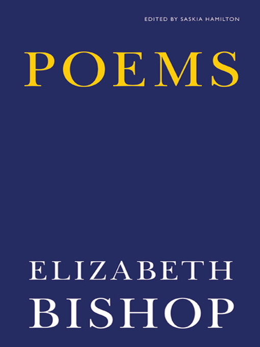 Title details for Poems by Elizabeth Bishop - Wait list